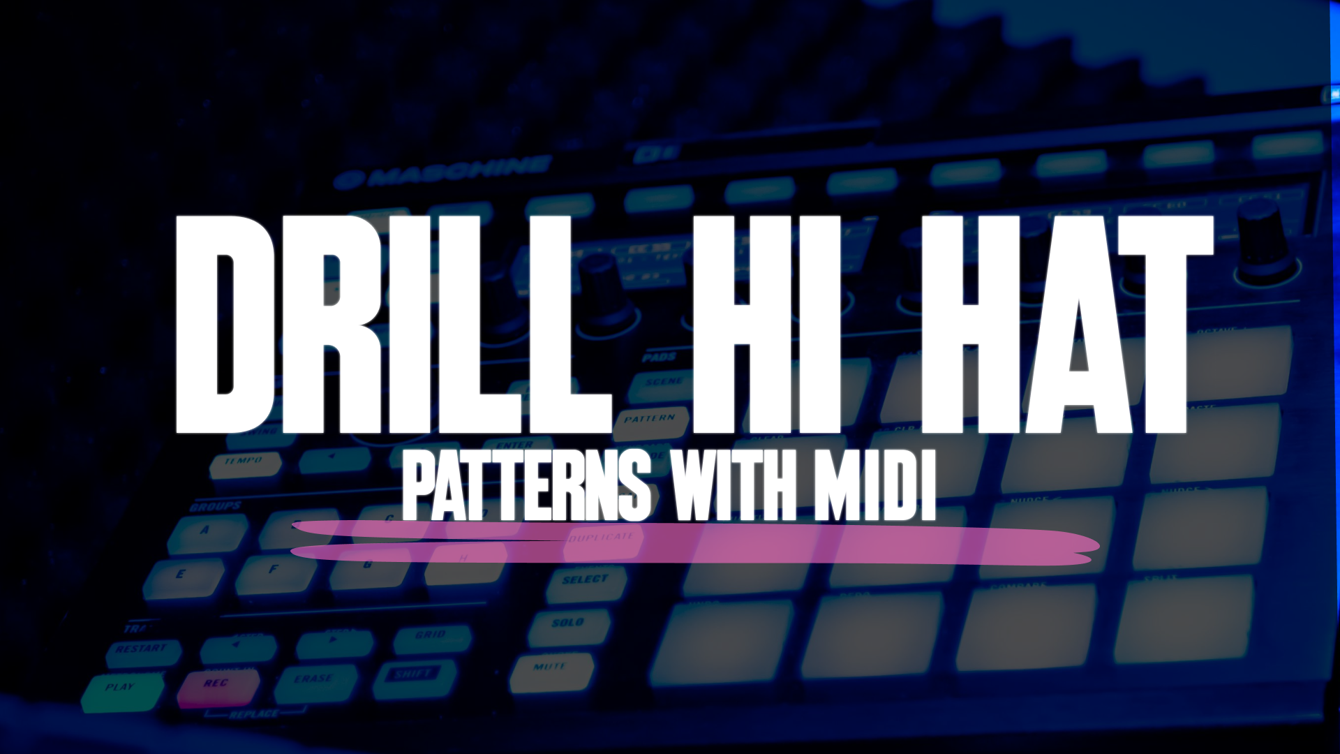 Drill Hi Hat Pattern MIDI MIDI MIGHTY