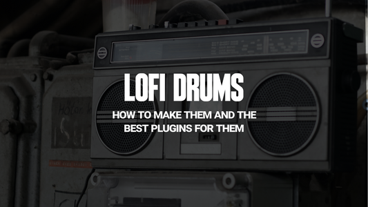 LoFi Drums // The Complete Guide