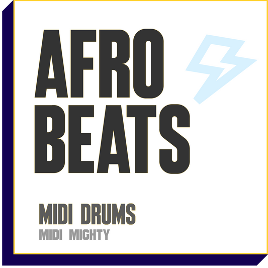 Afrobeats MIDI Drums - MIDI MIGHTY