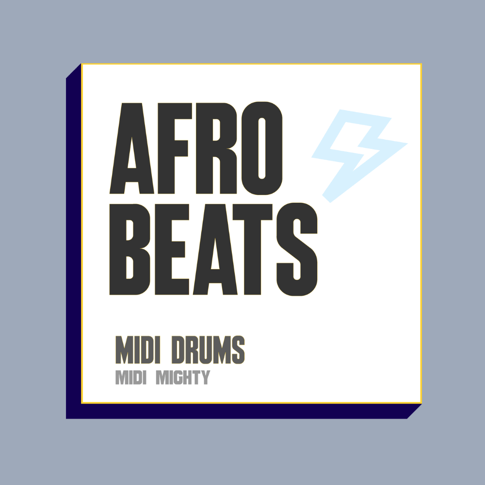 Afrobeats MIDI Drums - MIDI MIGHTY
