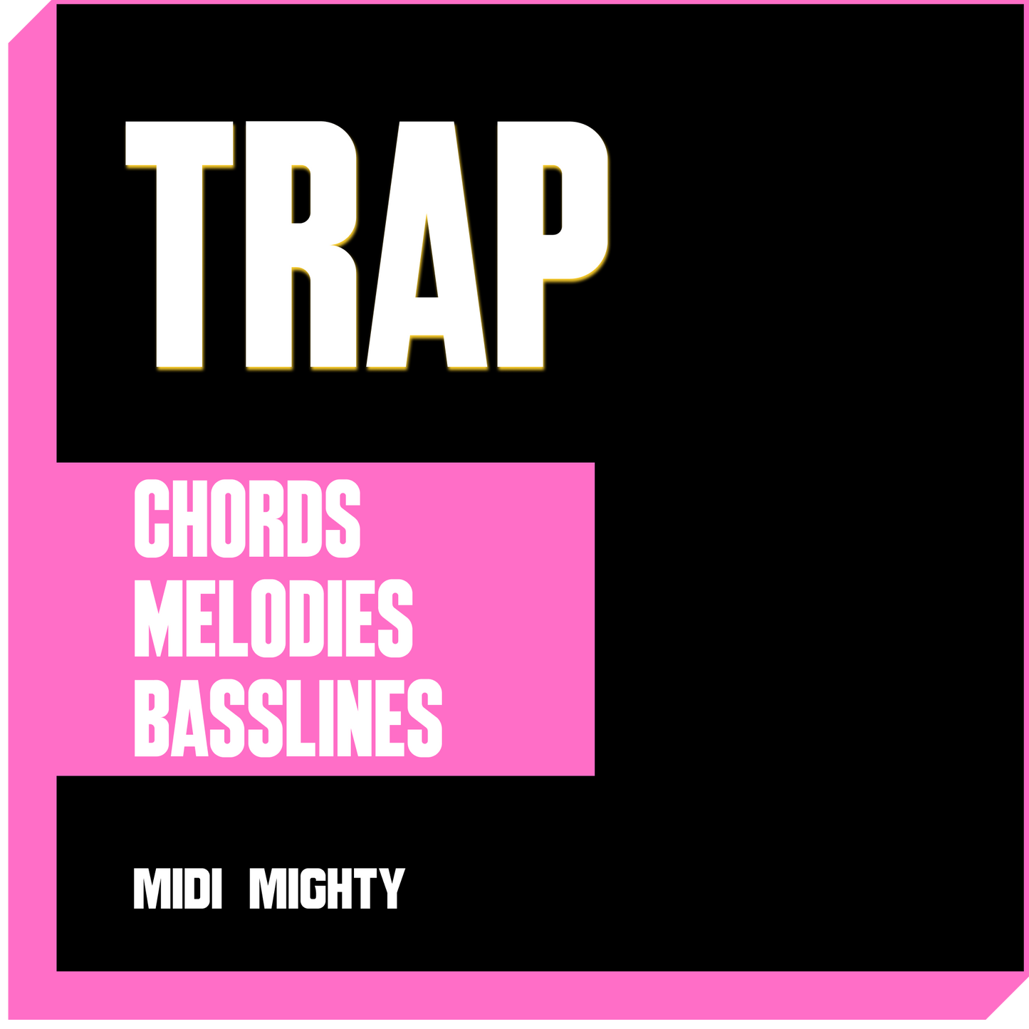 Trap Chords + Melodies + Basslines - MIDI MIGHTY