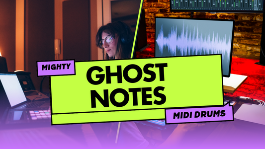 Ghost Notes When Programming Drums: Meaning, Notation & How to Program Them.
