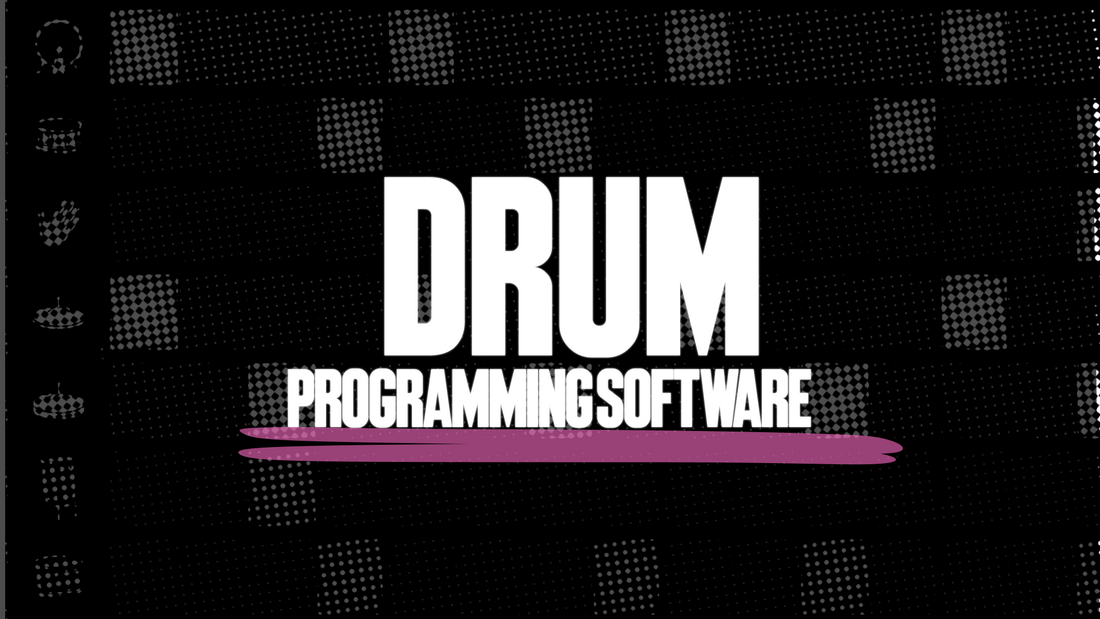 Drum Programming Software - The Best Software For Programming Drums