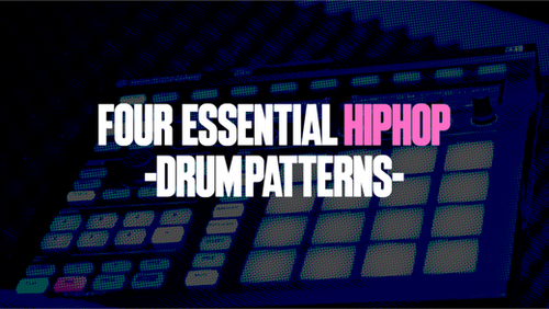 Hip Hop Drum Patterns: Four [4] Essential Patterns for HipHop  [AUDIO]