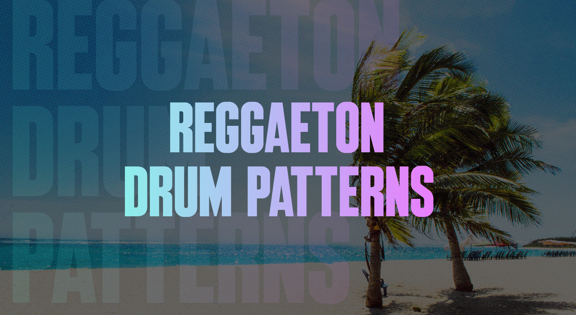 Reggaeton Drum Patterns | MIDI MIGHTY
