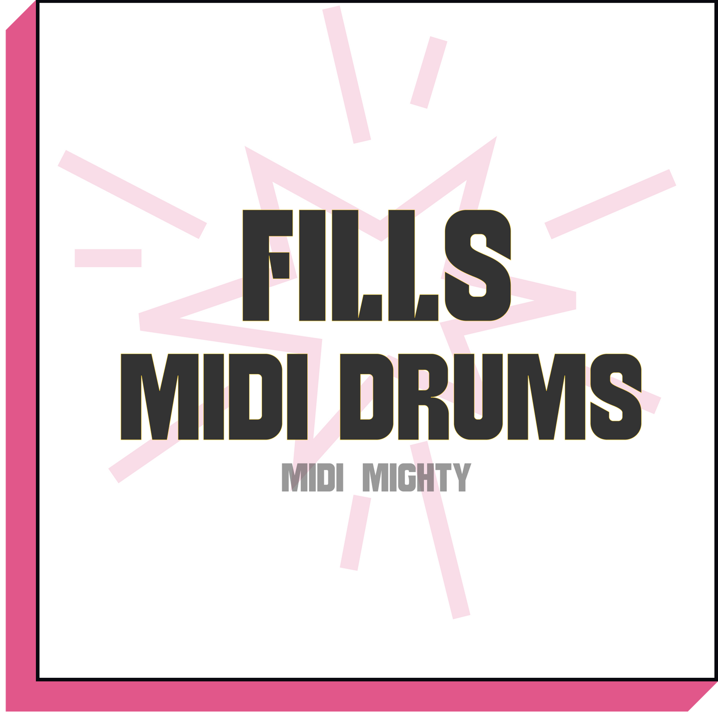 Fill Drum Guide - MIDI MIGHTY