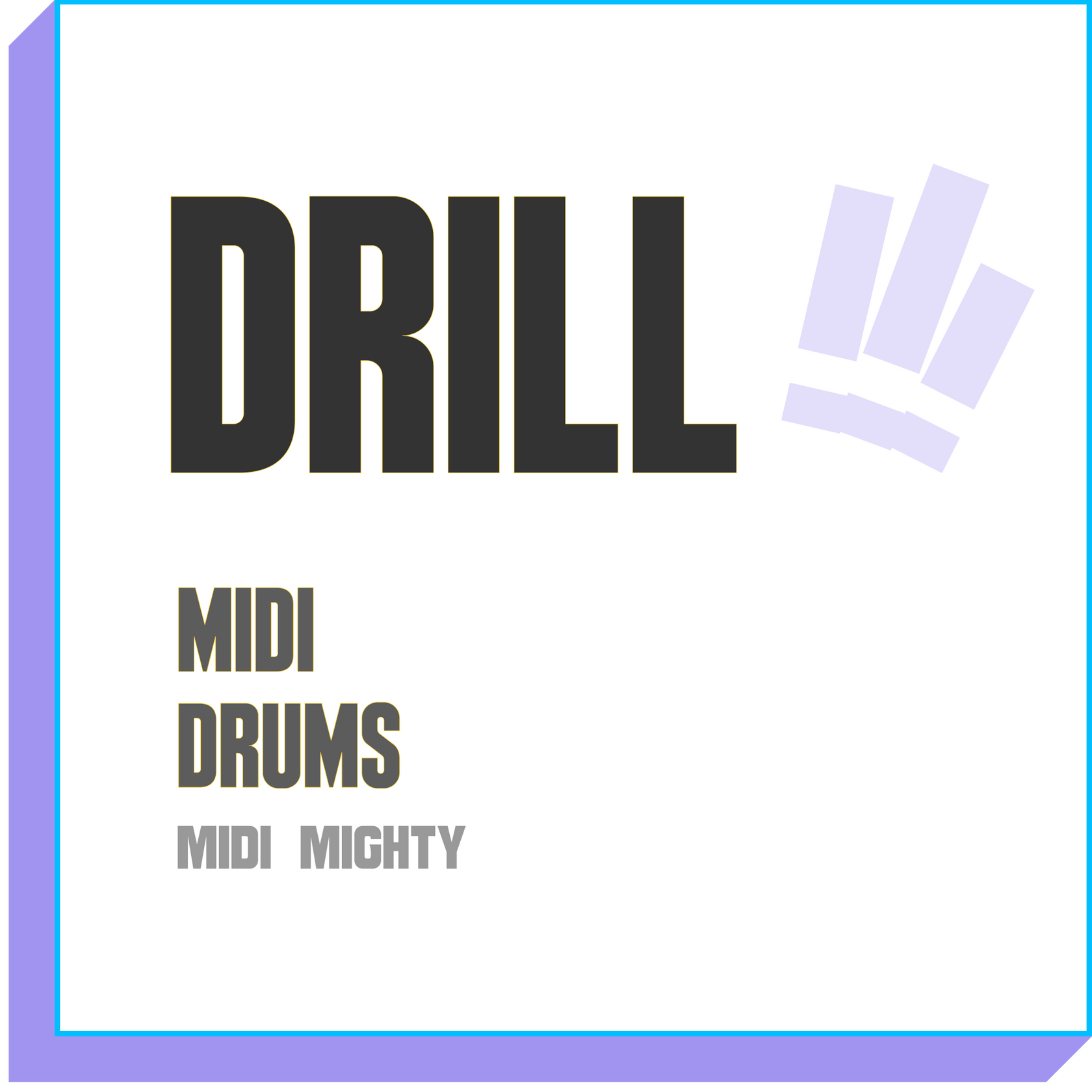 Drill MIDI Drums MIDI MIGHTY