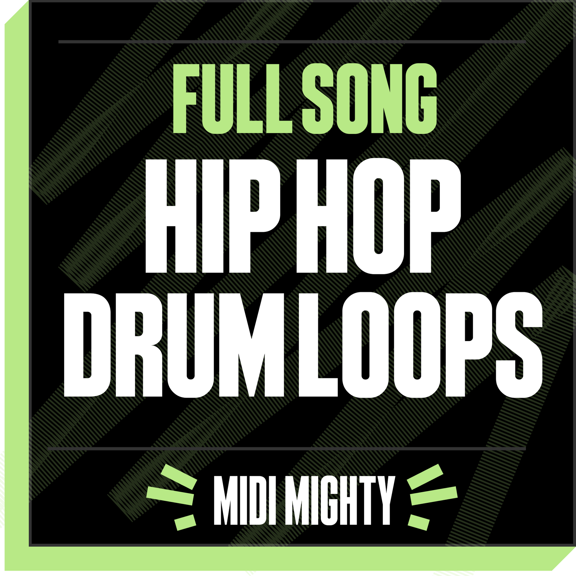 Hip Hop Drum Loops Vol. 01 Full Song Drum Loops MIDI MIGHTY