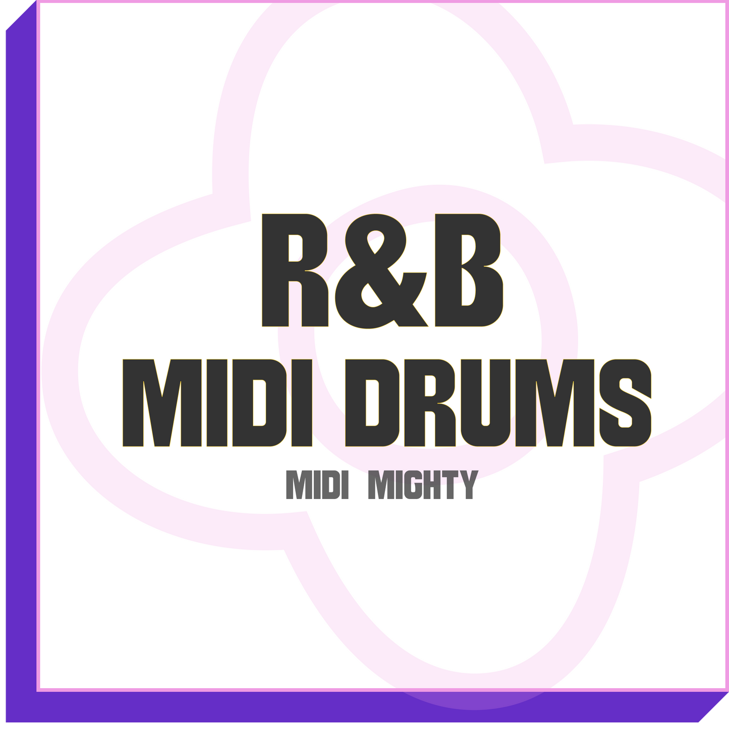 R&B Drum Guide - MIDI MIGHTY